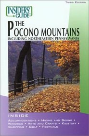 Insiders' Guide to the Pocono Mountains, 3rd (Insiders' Guide Series)