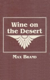 Wine on the Desert
