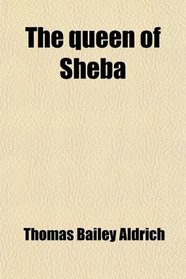 The queen of Sheba