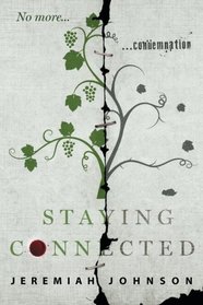 Staying Connected: No more condemnation