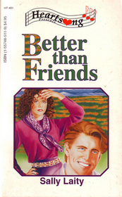 Better Than Friends (Heartsong Presents No 81)