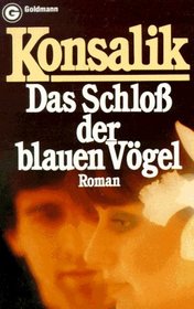 Das Schlob Der Blauen Vogel (German Edition)
