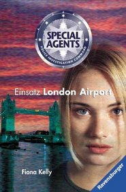 Special Agents 01. Einsatz London Airport. ( Ab 12 J.).