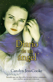 Diario de un angel (The Guardian Angel's Journal)  (Spanish Edition)