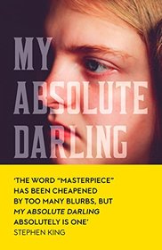 My Absolute Darling: The Sunday Times Bestseller