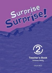 Surprise Surprise: 2: Teacher's Book