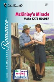 McKinley's Miracle (Silhouette Romance, No 1521)