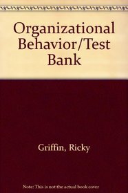Organizational Behavior/Test Bank