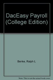Daceasy Payroll: 4.3 Version/Book and Disk (College Edition)