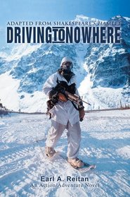 Driving to Nowhere : Adapted from Shakespeare's Hamlet