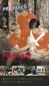 Boy Scouts of America's Be Prepared First Aid (B Prepared)