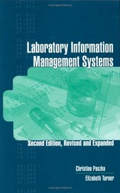 Laboratory Information Management Systems Revised & Expanded