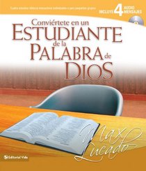 Convirtete en un estudiante de la palabra de Dios (Max Vida) (Spanish Edition)