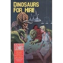 Guns N' Lizards: A Dinosaurs for Hire Graphic Novel