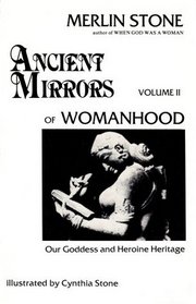Ancient Mirrors of Womanhood Volume 2