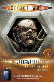The Art of War (Doctor Who: Darksmith Legacy, Bk 9)