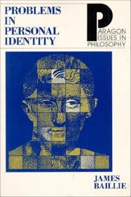 Problems in Personal Identity (Paragon Issues in Philosophy)