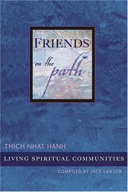 Friends on the Path : Living in Spiritual Communities
