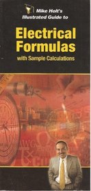 Mike Holt's Illustrated Guide to Electrical Formulas with Sample Calculations