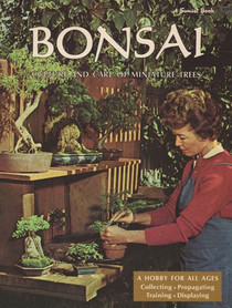 Bonsai: Culture & Care of Miniature Trees