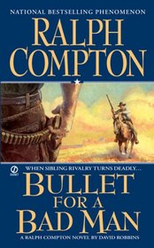 Bullet For a Bad Man (Ralph Compton Western)