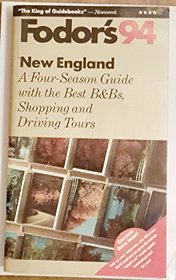 New England '94 : A Four-Season Guide with the Best B&Bs, Shopping and Driving Tours