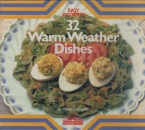 Warm Weather Dishes (Easy Cooking)