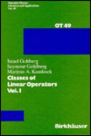 Classes of Linear Operators (Operator Theory Advances and Applications)