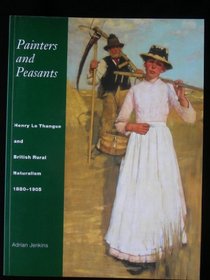 Painters and Peasants: Henry La Thangue and British Rural Naturalism 1880-1905