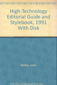 High-Technology Editorial Guide and Stylebook, 1991 With Disk
