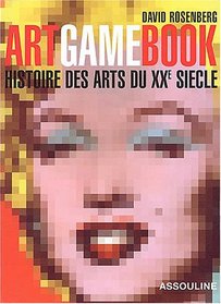 ART GAME BOOK -HIST. ARTS XXE SIECLE
