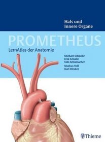 Prometheus: LernAtlas der Anatomie, Hals und Innere Organe