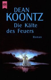 Die Kalte des Feuers (Cold Fire) (German Edition)