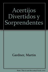 Acertijos Divertidos y Sorprendentes (Spanish Edition)