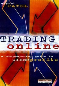 Trading Online: A Step-By-Step Guide to Cyberprofits