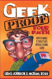 Geek-Proof Your Faith