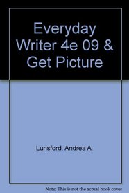 Everyday Writer 4e with 2009 MLA Update & Getting the Picture