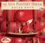 The Sign Painter's Dream : (Reading Rainbow Book)