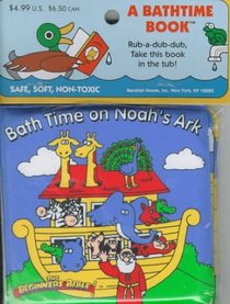 Beginners Bible - Bath Time on Noah's Ark (Bath Time Books)
