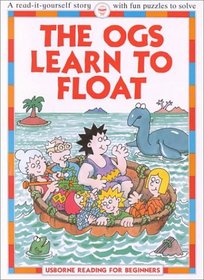 The Ogs Learn to Float (Reading for Beginners Series)