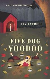 Five Dog Voodoo (A Mae December Mystery)