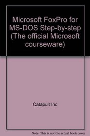 Microsoft Foxpro for MS-DOS Step by Step Version 2.5