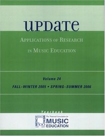 Update: Applications of Research in Music Education Yearbook, Volume 24