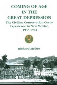 Coming of Age in the Great Depression: The Civilian Conservation Corps in New Mexico, 1933-1942