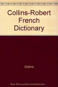 Collins-Robert French Dictionary: Standard Edition