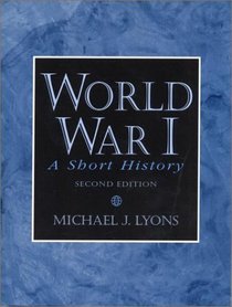 World War I: A Short History (2nd Edition)
