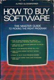 How to Buy Software: The Master Guide to Picking the Right Program