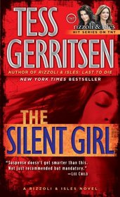 The Silent Girl (Rizzoli & Isles, Bk 9)