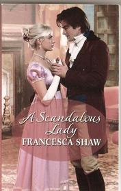 A Scandalous Lady (Harlequin Historical, No 242)