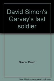 Garvey's Last Soldier